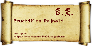 Bruchács Rajnald névjegykártya